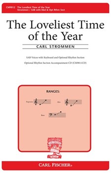 Loveliest Time Of The Year by Strommen Carl for SAB