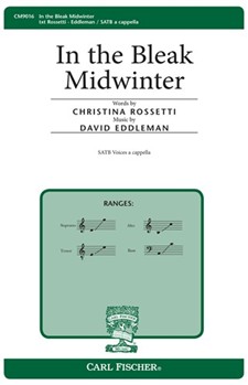 In The Bleak Midwinter by Eddleman David Christina Rossetti for SATB a cappella