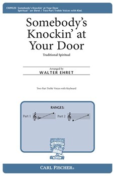 Somebody's Knockin' At Your Door by Anonymous - Ehret Walter - for SA and Piano