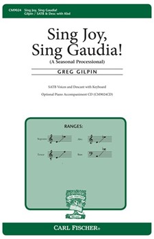 Sing Joy Sing Gaudia by Gilpin Greg for SATB