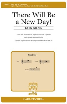 There Will Be A New Day by Gilpin Greg for 3-Part Mixed