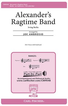 Alexander's Ragtime Band by Berlin Irving - Ambrosio Joe - for SSA