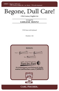 Begone Dull Care by - Rentz Earlene - for TTB