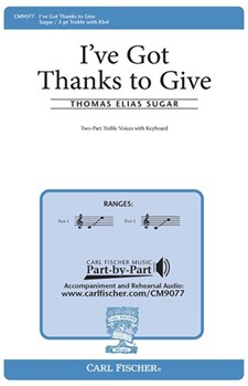 I've Got Thanks To Give by Sugar Thomas for SA and Piano