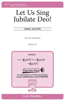 Let Us Sing Jubilate Deo by Gilpin Greg for SSA