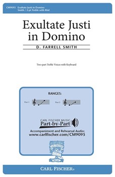 Exultate Justi In Domino by Smith D Farrell for SA and Piano