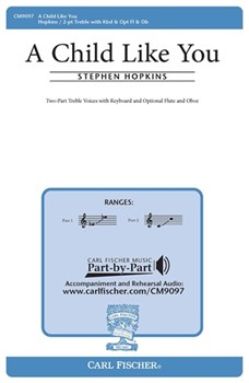 Child Like You by Hopkins Stephen for SA and Piano
