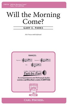 Will The Morning Come by Parks Gary for SSA