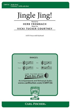 Jingle Jing by Courtney Vicki Tucker Herb Frombach for SATB
