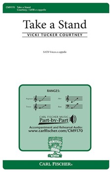 Take A Stand by Courtney Vicki Tucker for SATB a cappella