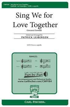 Sing We For Love Together by Gastoldi Giovanni - Liebergen Patrick M - for SATB a cappella