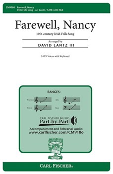 Farewell Nancy by Irish Folk Song - Lantz III David - for SATB