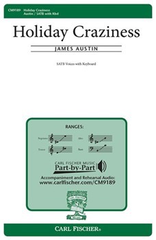 Holiday Craziness by Austin James Bert Stratton for SATB