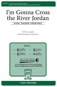 I'm Gonna Cross The River Jordan by Courtney Vicki Tucker Bert Stratton for SATB a cappella