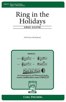 Ring In The Holidays by Gilpin Greg Greg Gilpin for SATB