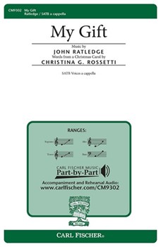 My Gift by Ratledge John Rossetti Christina for SATB