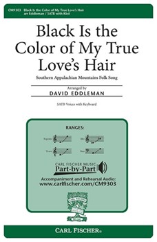 Black Is The Color Of My True Love's Hai by Eddleman David - Eddleman David - for SATB