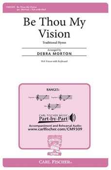 Be Thou My Vision by - Morton Debra - for SSA