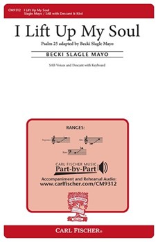 I Lift Up My Soul by Mayo Becki Slagle for SAB