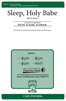 Sleep Holy Babe by Dykes John Bacchus - Schram Ruth Elaine - Rev. Edward Caswall for SATB
