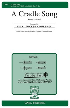 Cradle Song by Kentucky Carol - Courtney Vicki Tucker - Isaac Watts for SATB