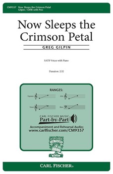 Now Sleeps the Crimson Petal by Gilpin Greg Alfred Lord Tennyson for SATB and Piano