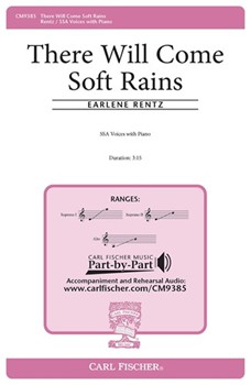 There Will Come Soft Rains by Rentz Earlene - Gilpin Greg - Teasdale Sara for SSA