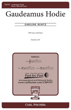 Gaudeamus Hodie by Rentz Earlene for TBB and Piano