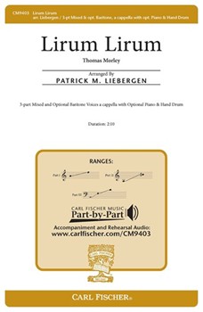 Lirum Lirum by Morley Thomas - Liebergen Patrick M - for 3-Part Mixed a cappella