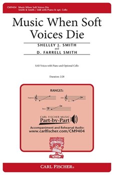 Music When Soft Voices Die by Smith and Smith Shelley Percy Byssh for SAB and Piano