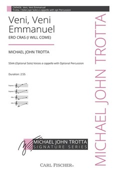 Veni Veni Emmanuel - Ero Cras (I Will Come) by Trotta Michael John for SSAA a cappella