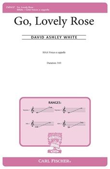 Go Lovely Rose by White David Ashley Edmond Waller for SSAA a cappella