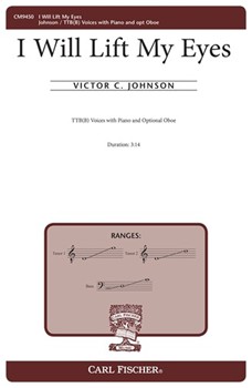 I Will Lift My Eyes by Johnson Victor C for TTB(B) and Piano