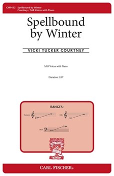 Spellbound by Winter by Courtney Vicki Tucker Bronte Emily for SAB and Piano
