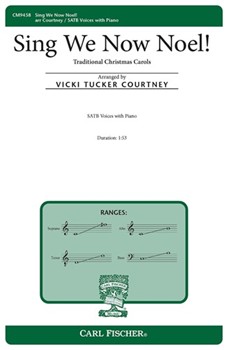 Sing We Now Noel by - Courtney Vicki Tucker - for SATB and Piano
