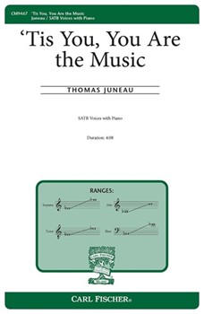 Tis You You Are the Music by Juneau Thomas Steve Lowell Amy for SATB and Piano