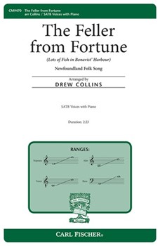 Feller from Fortune - Lots of Fish in Bonavist' Harbour by - Collins Drew - for SSATB and Piano