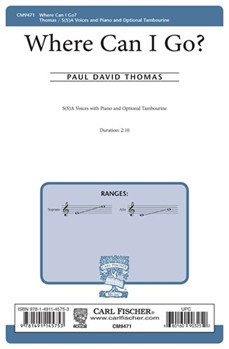Where Can I Go by Thomas Paul David for S(S)A and Piano