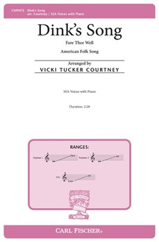 Dink's Song - Fare Thee Well by - Courtney Vicki Tucker - for SSA and Piano (American Folk Song)