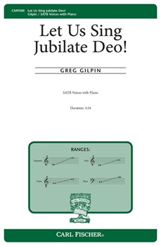 Let Us Sing Jubilate Deo by Gilpin Greg for SATB and Piano