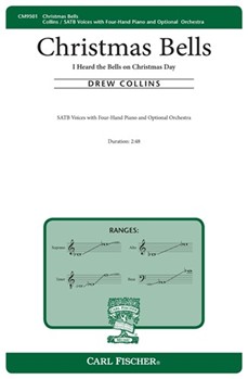 Christmas Bells - I Heard the Bells on Christmas Day by Collins Drew Henry Wadsworth Long for SATB and 4 Hand Piano