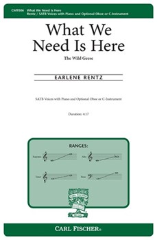 What We Need Is Here - The Wild Geese by Rentz Earlene Wendell Berry for SATB and Piano