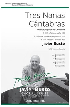 Tres Nanas Cantabras by Busto Javier - Ratledge John - for SATB a cappella