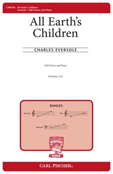 All Earth's Children by Eversole Charles Louise Phillips for SAB and Piano