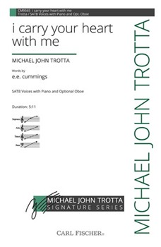 i carry your heart with me by Trotta Michael John cummings e e for SATB and Piano