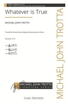 Whatever is True by Trotta Michael John Philippians 4 for SAB and Piano