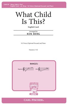 What Child Is This by English Folk Song - Berg Ken - William C Dix for SA and Piano