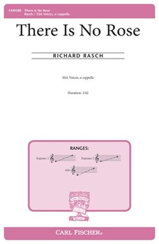 There Is No Rose by 15th Century Medieval Carol - Rasch Richard - for SSA a cappella (15th Cent Medieval C)