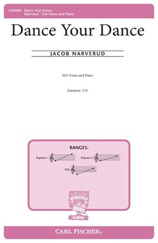 Dance Your Dance by Narverud Jacob J Robert Bode for SSA and Piano