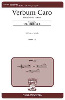 Verbum Caro by De Victoria Tomas L - Mueller Jeb - for TBB a cappella